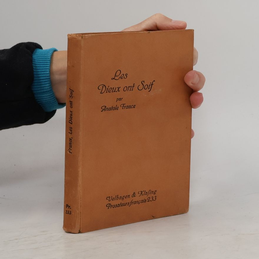 Anatole France Les dieux ont soif
