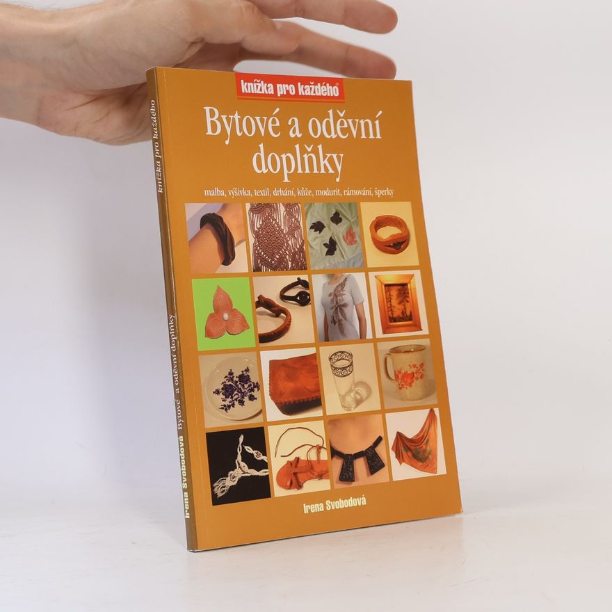 Irena Svobodová Bytové a oděvní doplňky