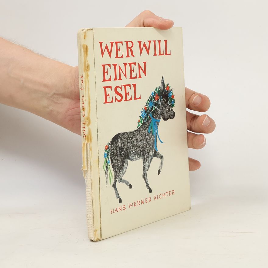 Hans Werner Richter Wer will einen Esel