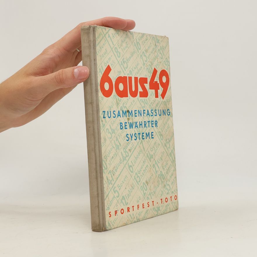 Autorenkollektiv 6 aus 49: Zusammenfassung bewährter Systeme