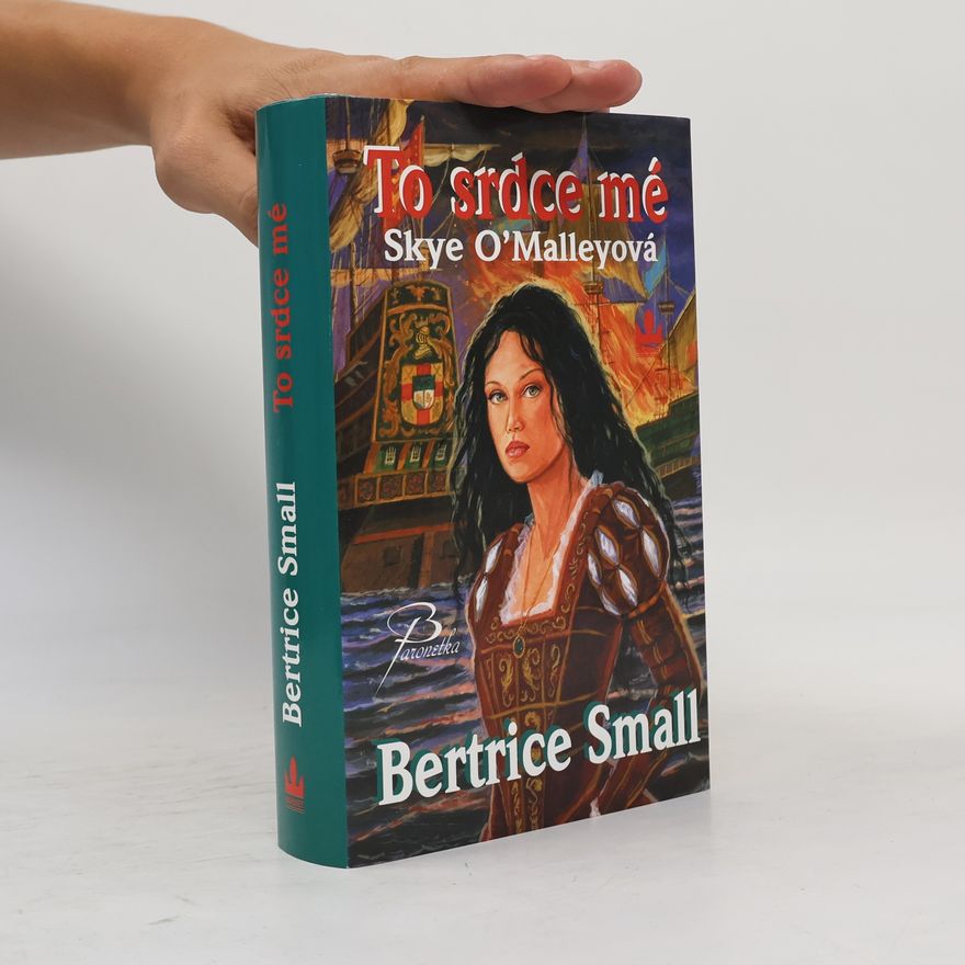 Bertrice Small To srdce mé