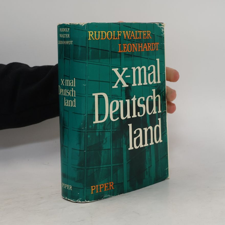 R. W. Leonhardt X-mal Deutschland