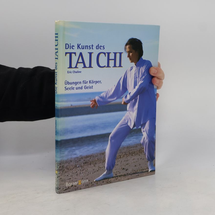 Eric Chaline Die Kunst des Taichi