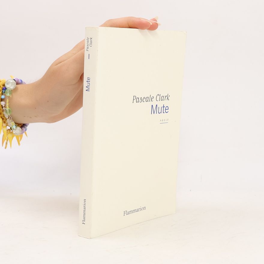 Pascale Clark Mute