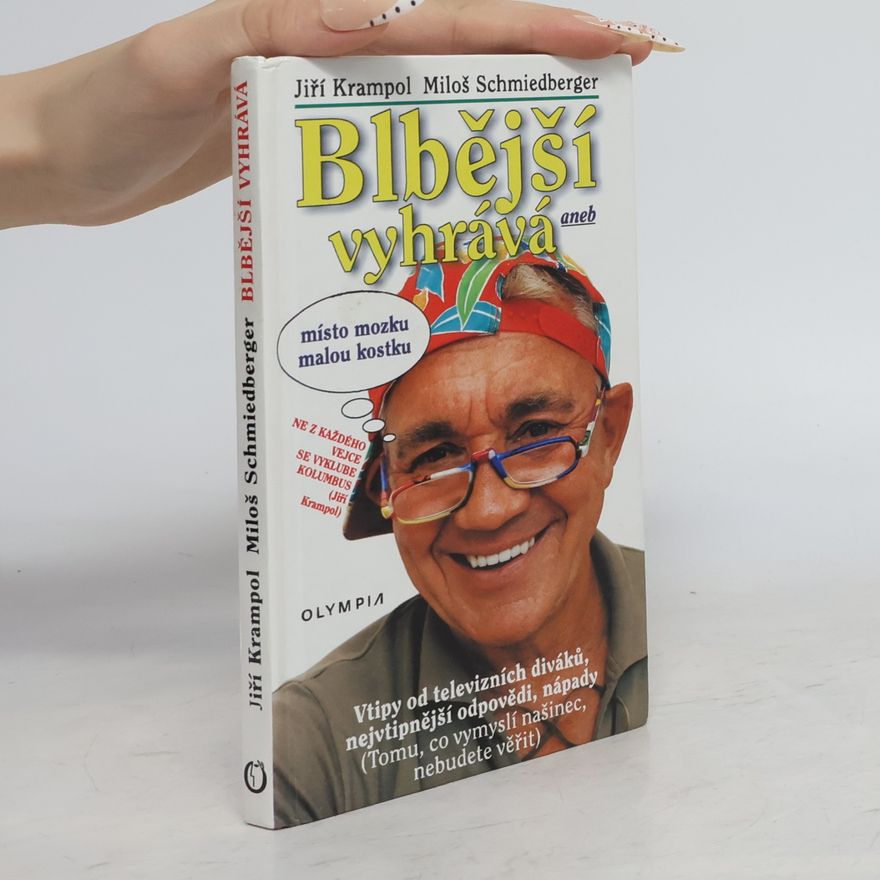 Jiří Krampol Blbější vyhrává, aneb, Místo mozku malou kostku
