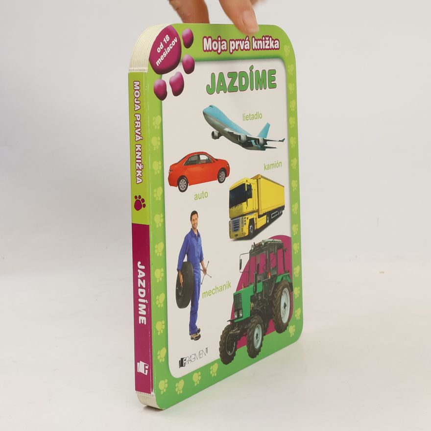 Collectif d'auteurs Moja prvá knižka. Jazdíme
