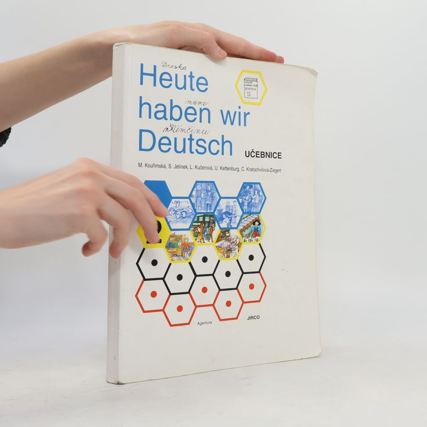 Milada Kouřimská Heute haben wir Deutsch 2. Učebnice