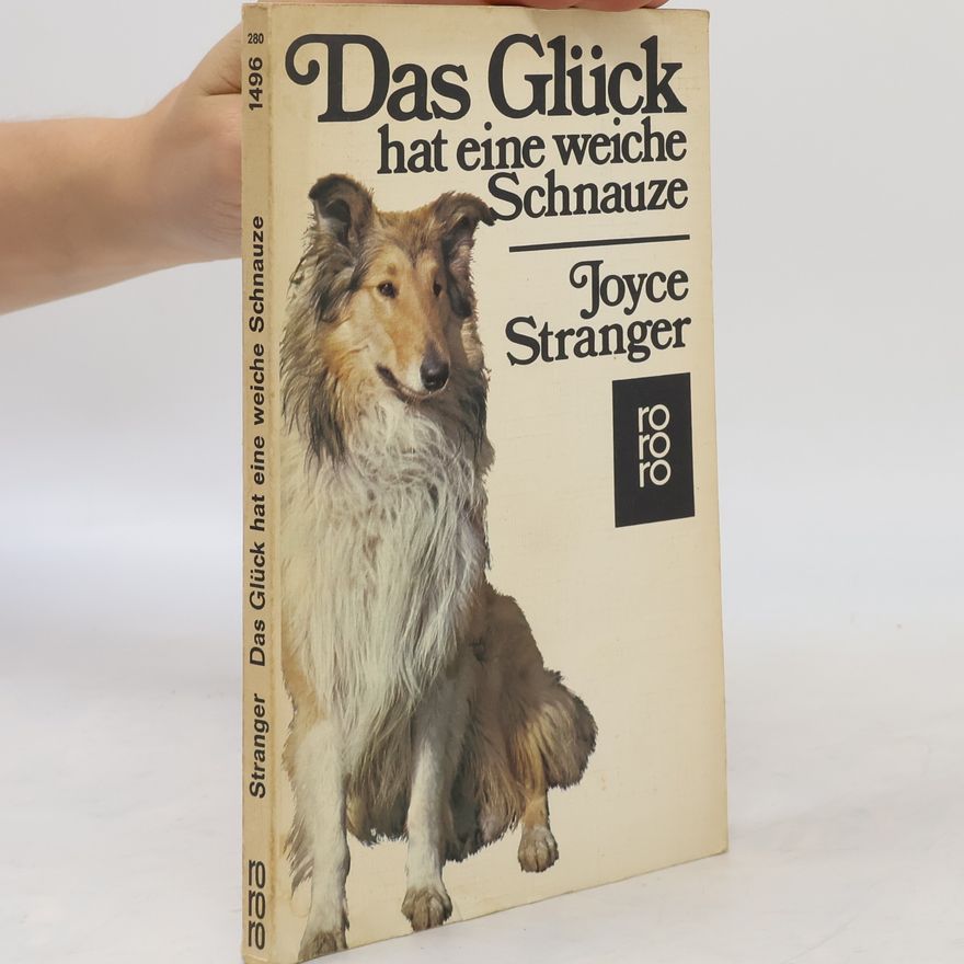 Joyce Stranger Das Glück hat eine weiche Schnauze