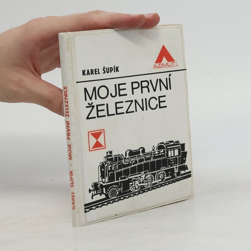 Vladimír Zuska Moje první železnice