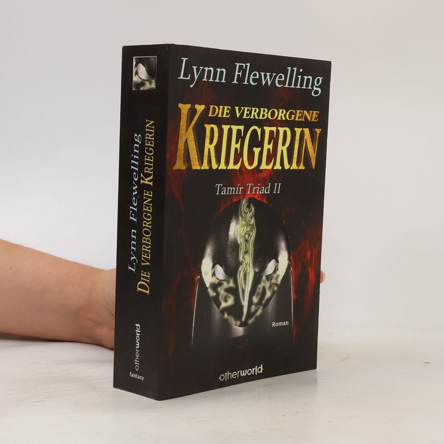 Lynn Flewelling Tamír Triad - 2: Die verborgene Kriegerin
