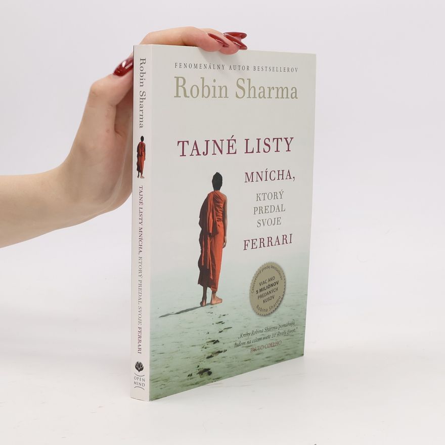 Robin Sharma Tajné listy mnícha, ktorý predal svoje ferrari