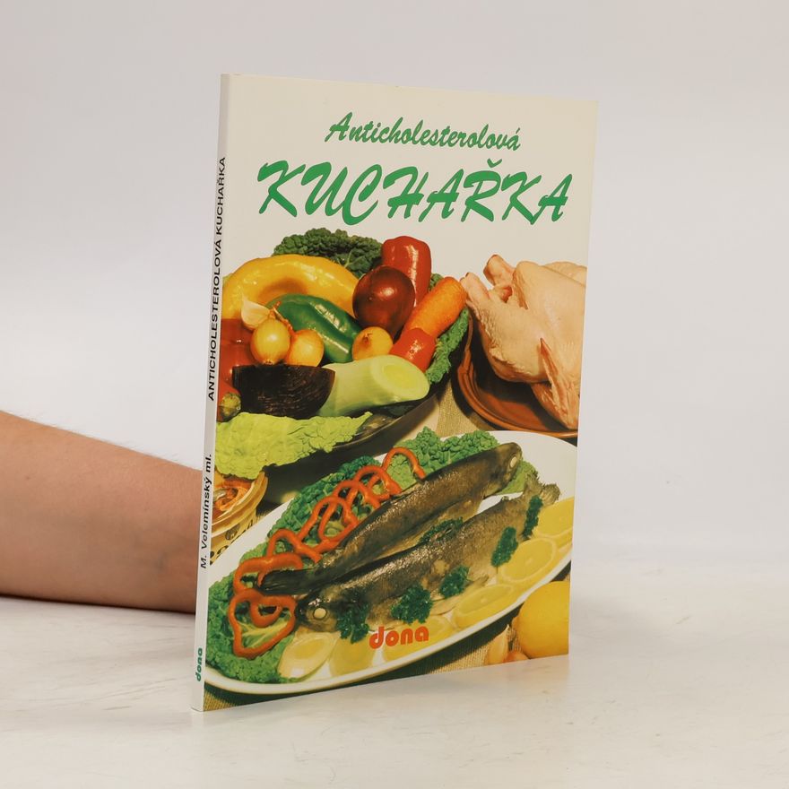 Miloš Velemínský Anticholesterolová kuchařka
