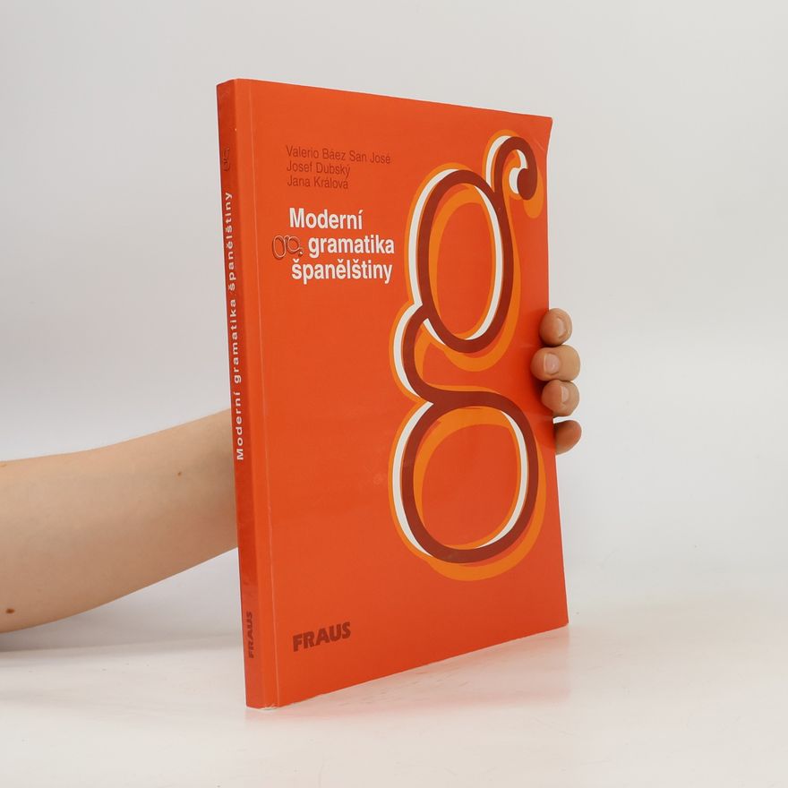 Jana Králová-Kullová Moderní gramatika španělštiny