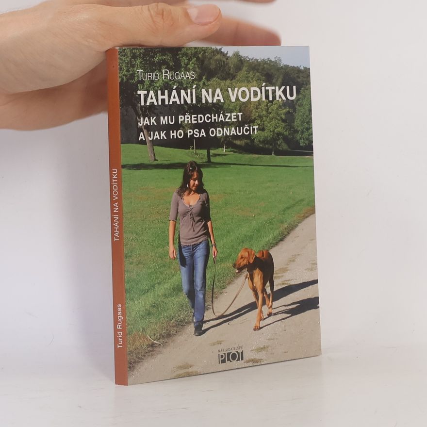 Turid Rugaas Tahání na vodítku