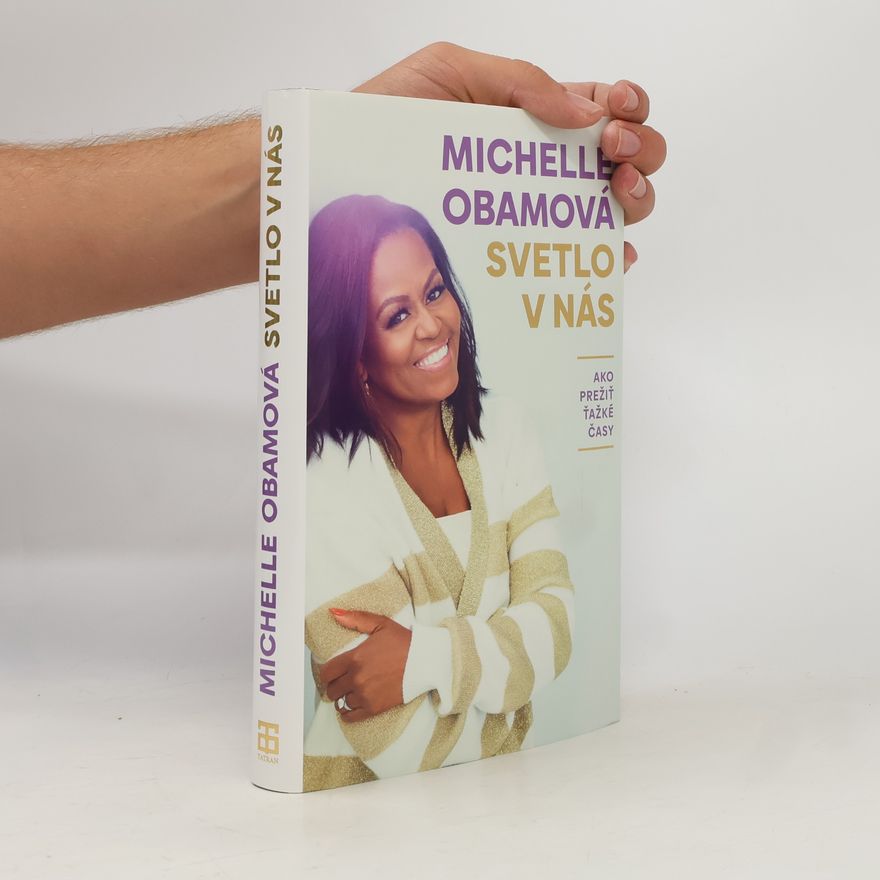 Michelle Obama Svetlo v nás