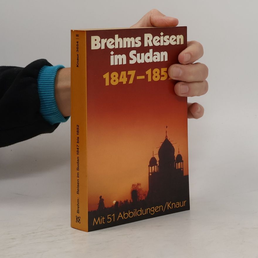 AA.VV. Brehms Reisen im Sudan 1847 - 1852