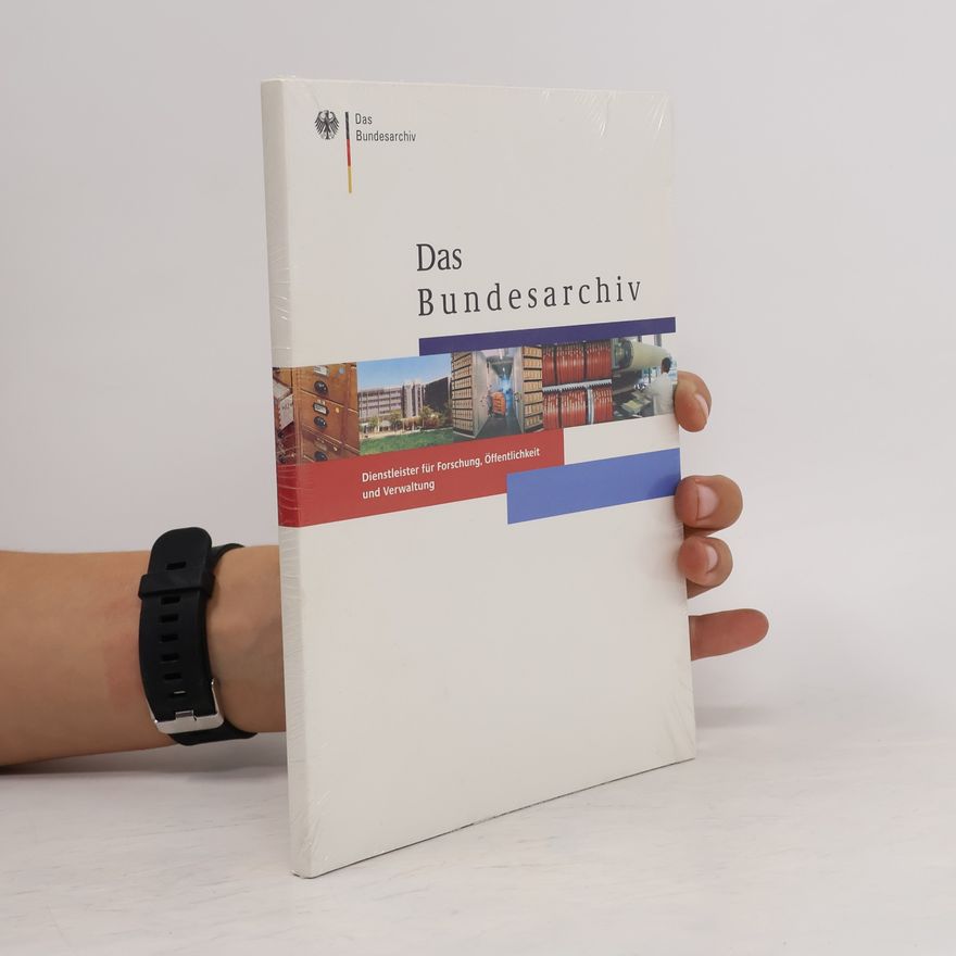 Autorenkollektiv Das Bundesarchiv