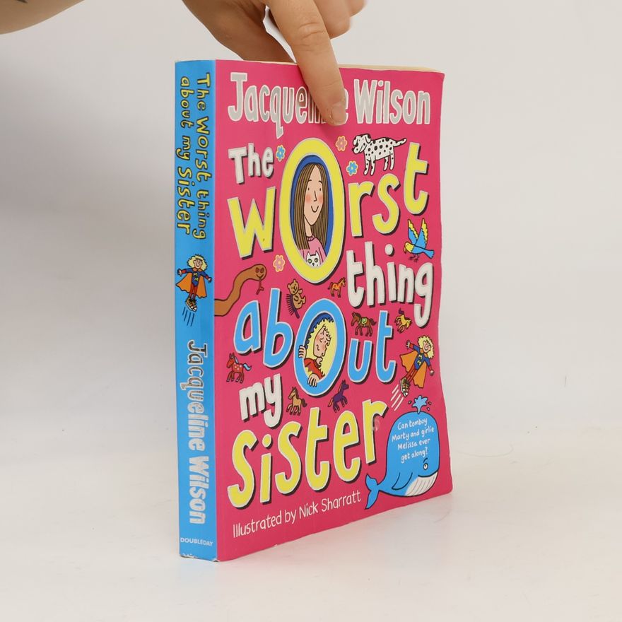 Jacqueline Wilson The Worst Thing About My Sister
