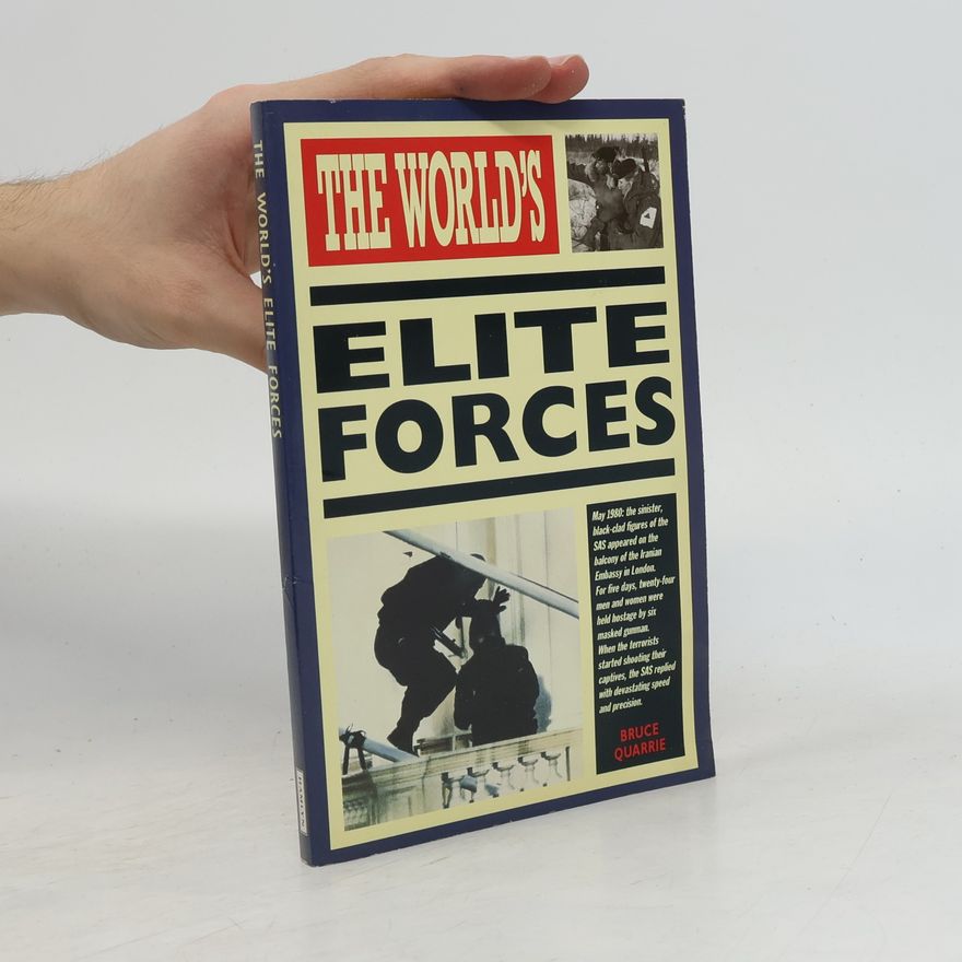 Quarrie Bruce The world's elite forces