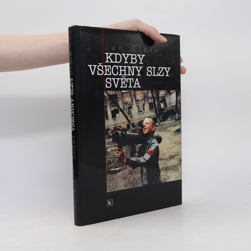 Jan Šibík Kdyby všechny slzy světa