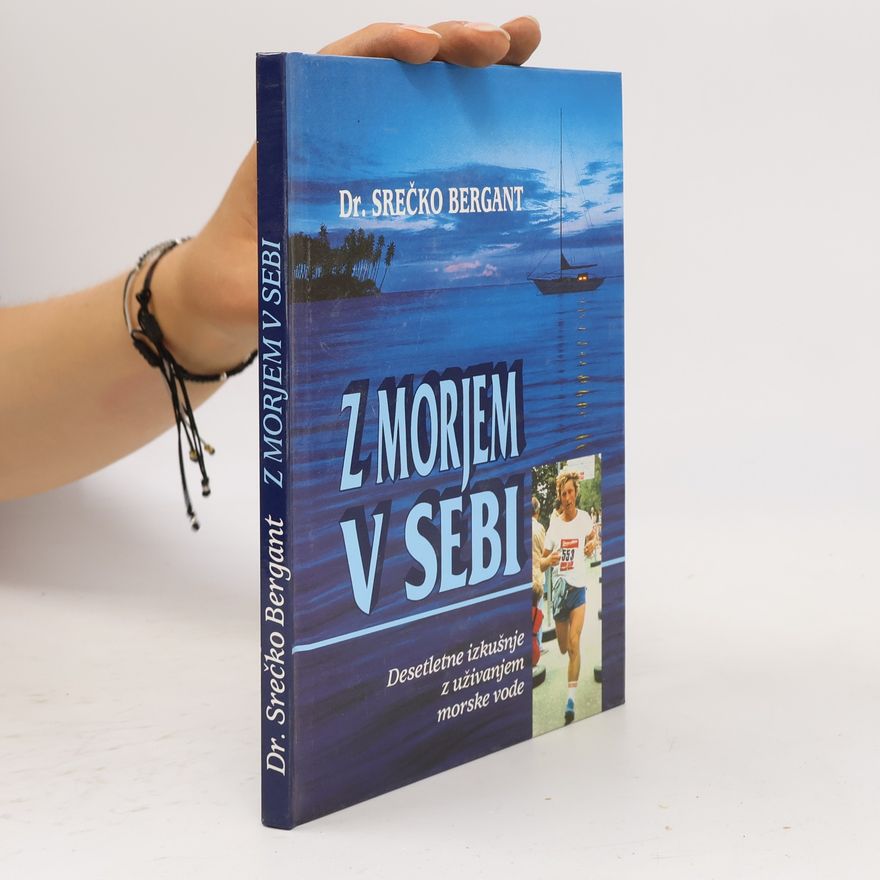 Srečko Bergant Z morjem v sebi