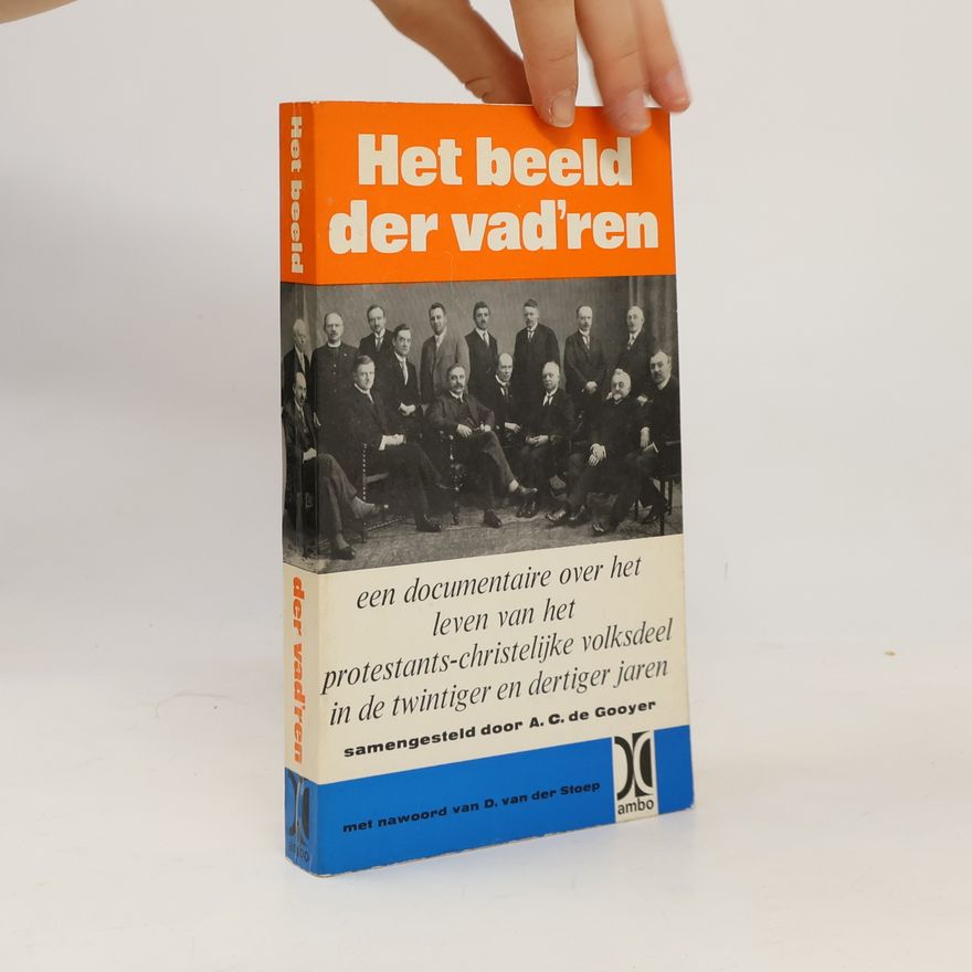A. C. de Gooyer Het beeld der vad'ren