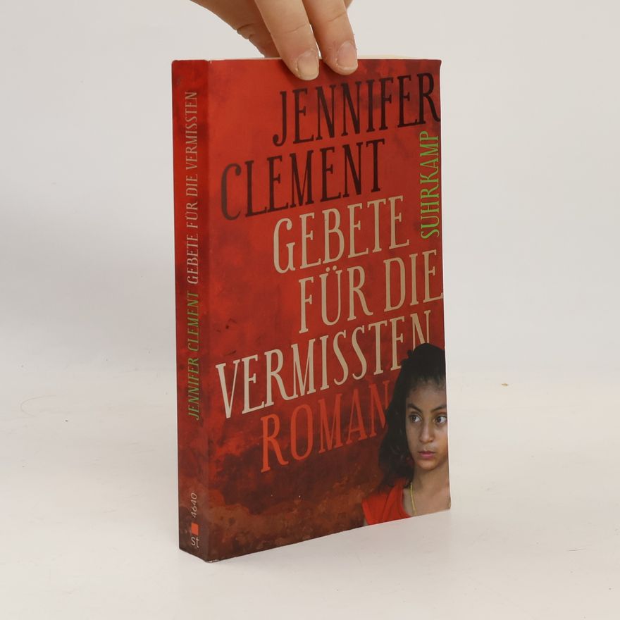 Jennifer Clement Gebete für die Vermissten