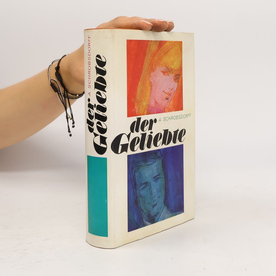 Angelika Schrobsdorff Der Geliebte