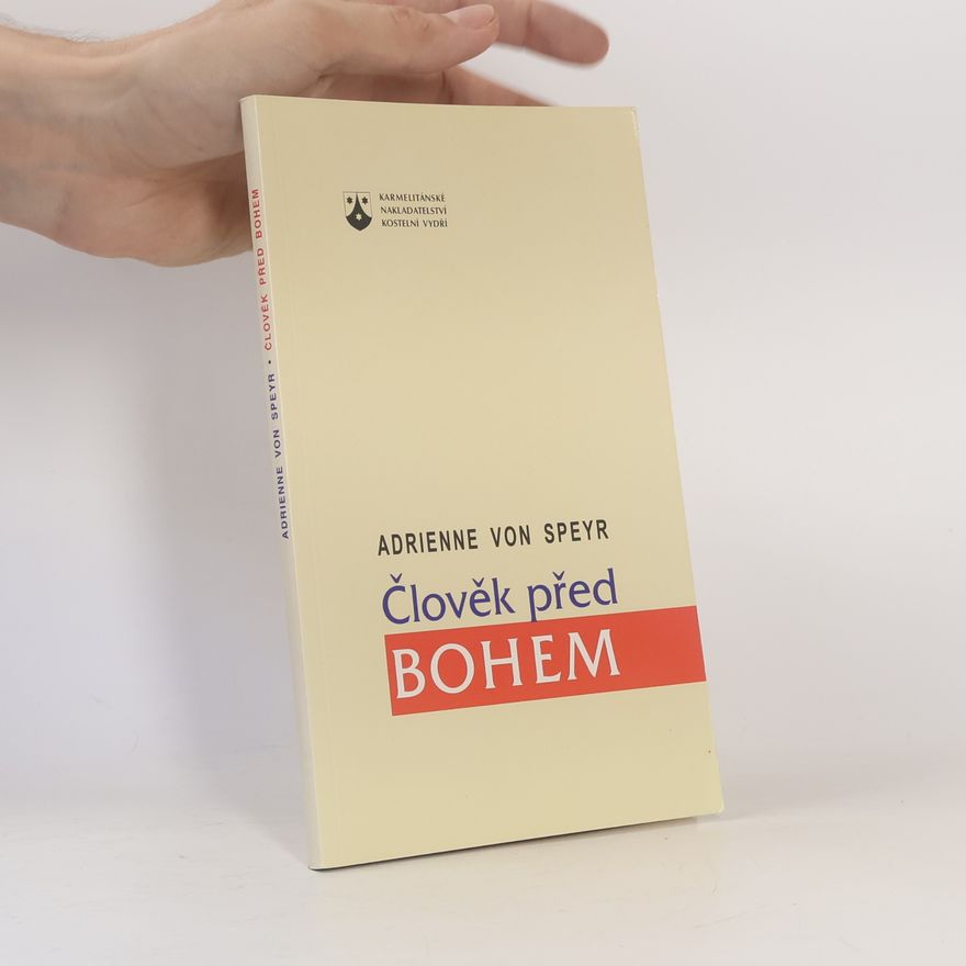 Adrienne von Speyr Člověk před Bohem
