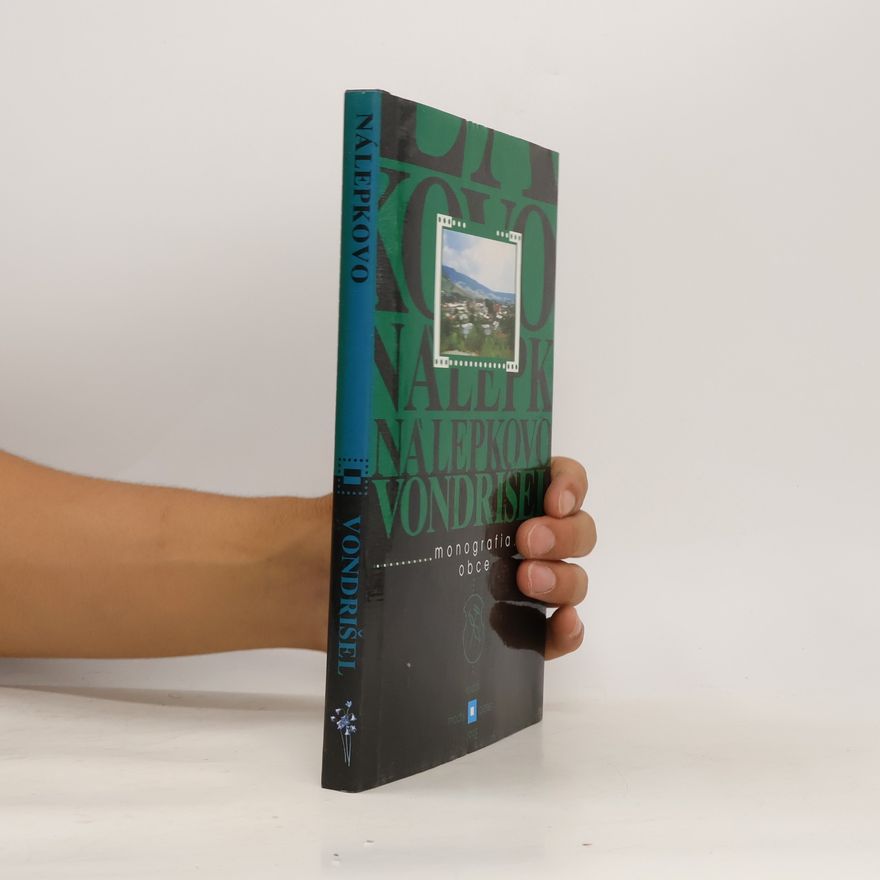 Autorenkollektiv Nálepkovo / Vondrišel - monografia obce