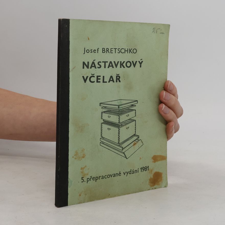 Josef Bretschko Nástavkový včelař