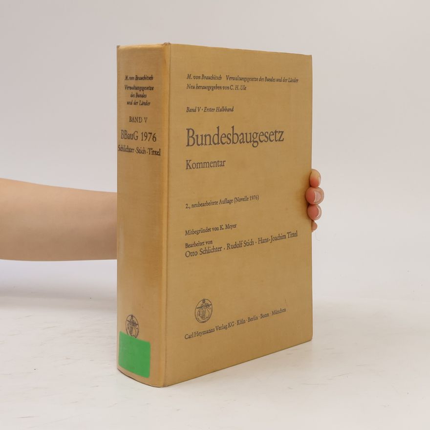 M. von Brauchitsch Bundesbaugesetz - 2., neubearbeitete Auflage (Novelle 1976)