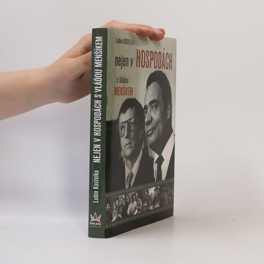 Lubomír Kostelka Nejen v hospodách s Vláďou Menšíkem