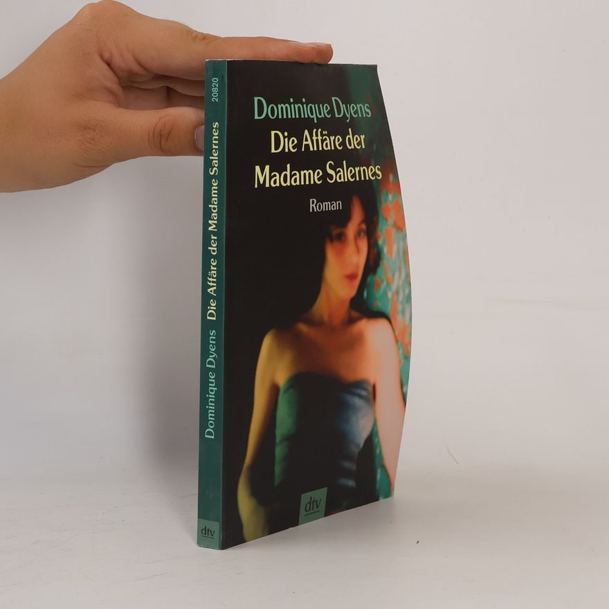 Dominique Dyens Die Affäre der Madame Salernes