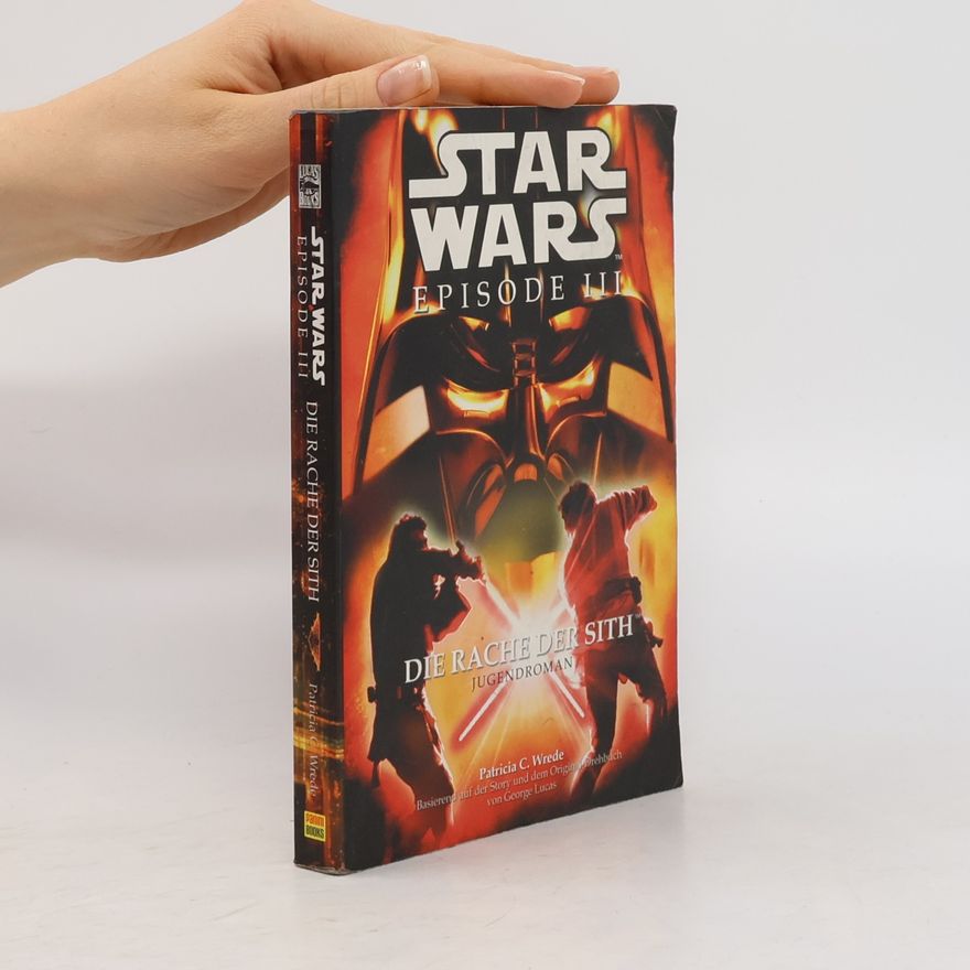 Patricia Wrede Star Wars Episode III - Die Rache der Sith
