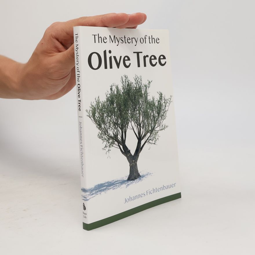 Johannes Fichtenbauer The Mystery of the Olive Tree