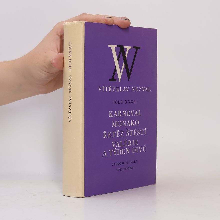 Vítězslav Nezval Karneval. Monako. Řetěz štěstí. Valérie a týden divů