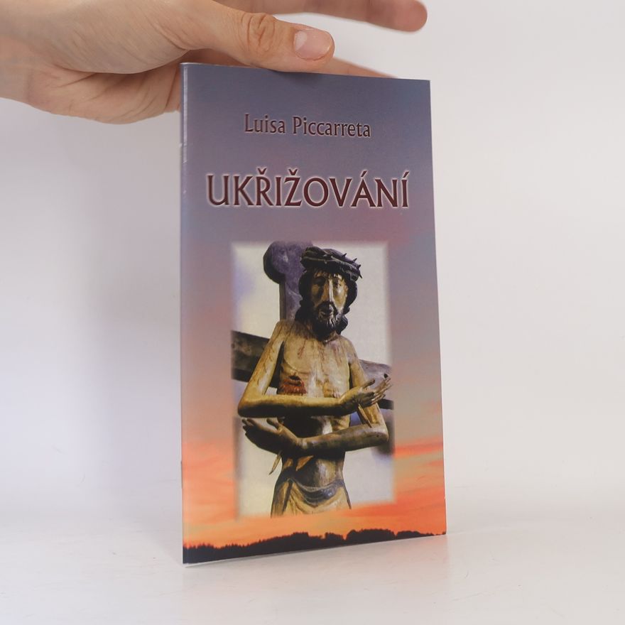 Luisa Piccarreta Ukřižování
