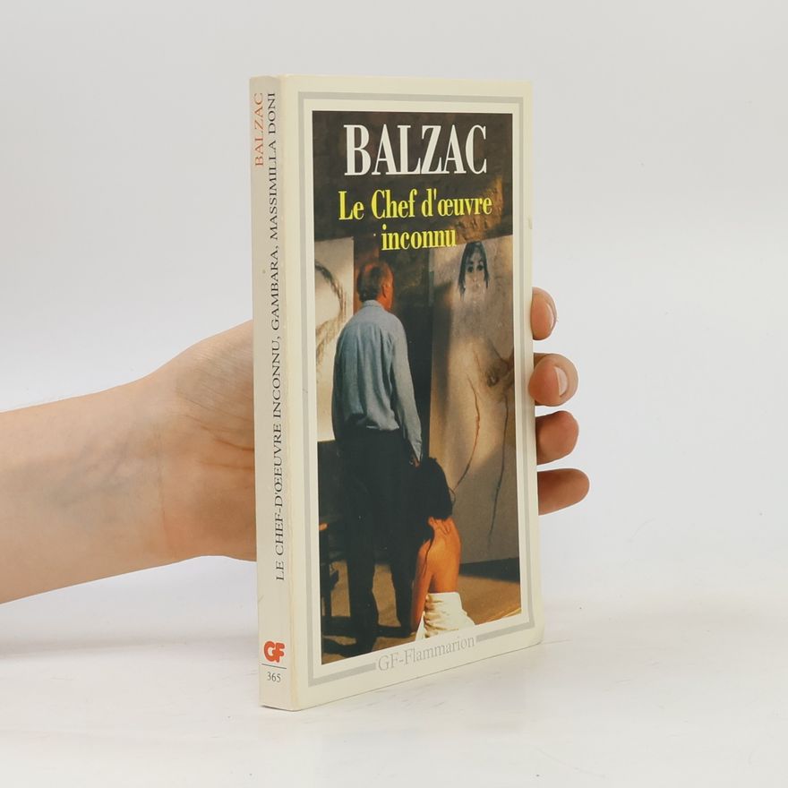 Honoré de Balzac Le Chef-d’œuvre inconnu. Gambara. Massimilla Doni