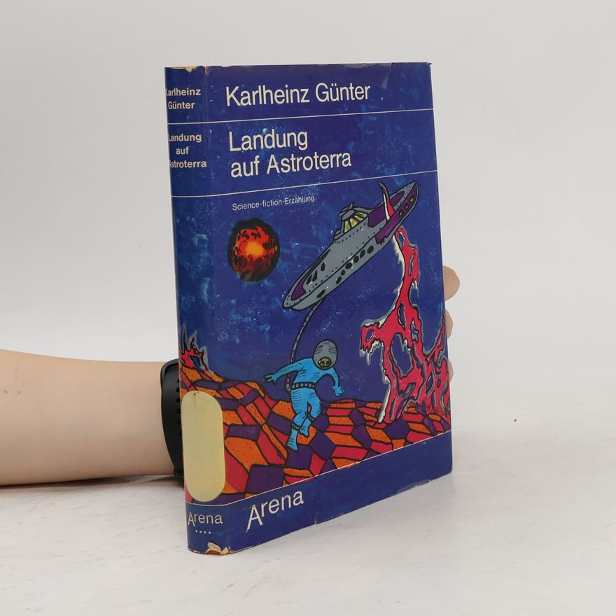 Karlheinz Günter Landung auf Astroterra