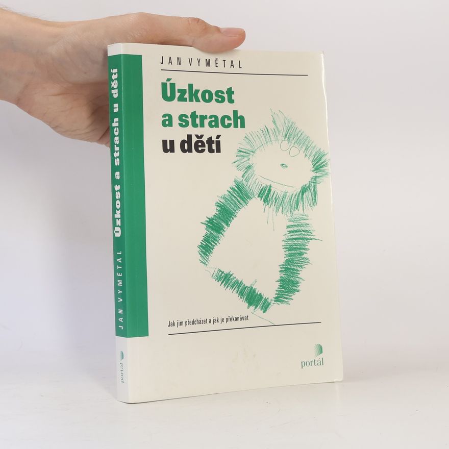 Jan Vymětal Úzkost a strach u dětí