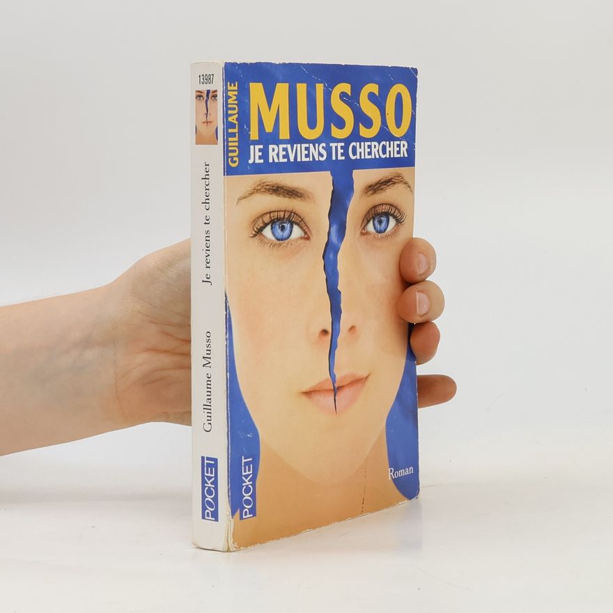 Guillaume Musso Je reviens te chercher