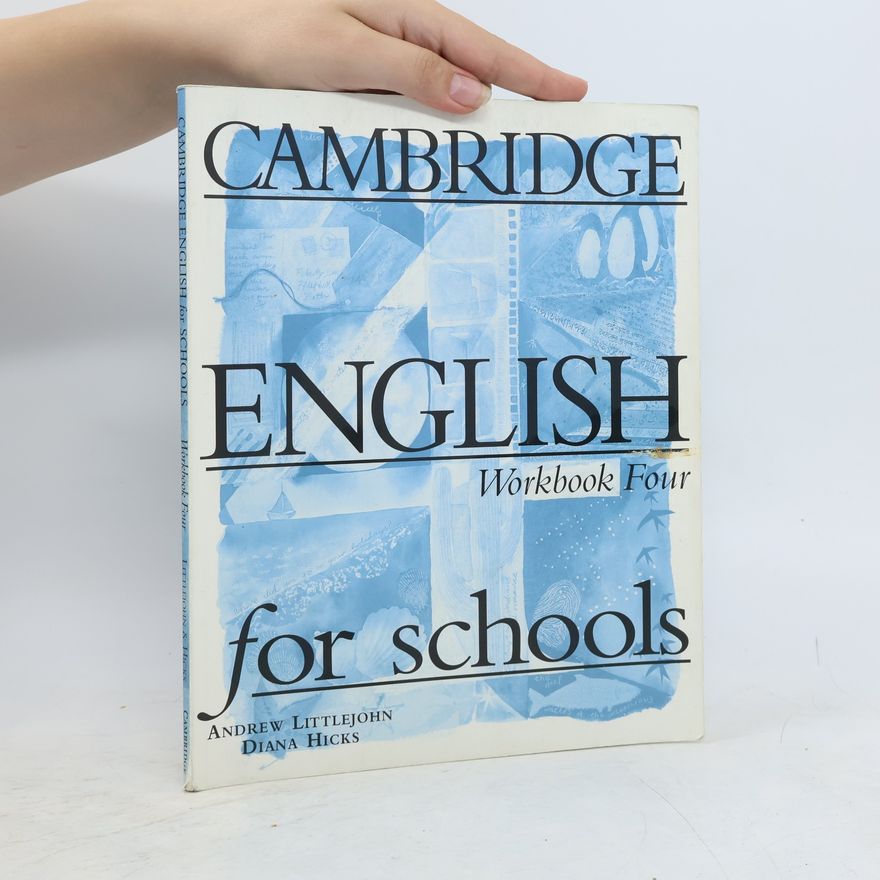 Diana Hicks Cambridge English for Schools. Workbook Four