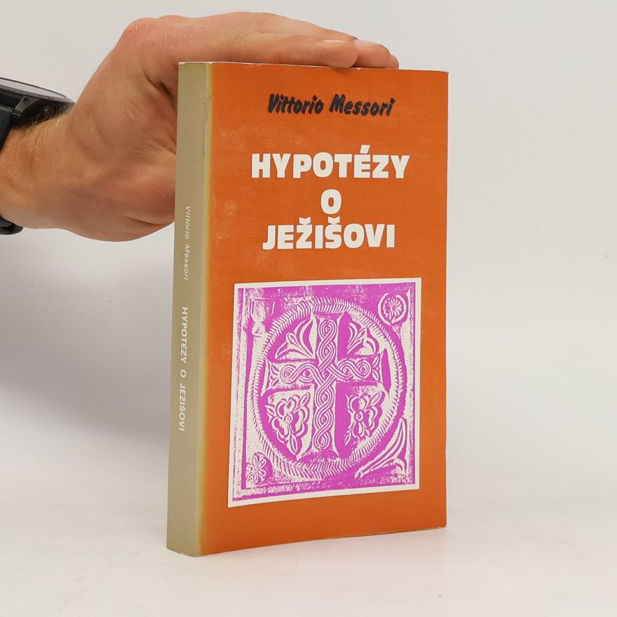 Vittorio Messori Hypotézy o Ježišovi