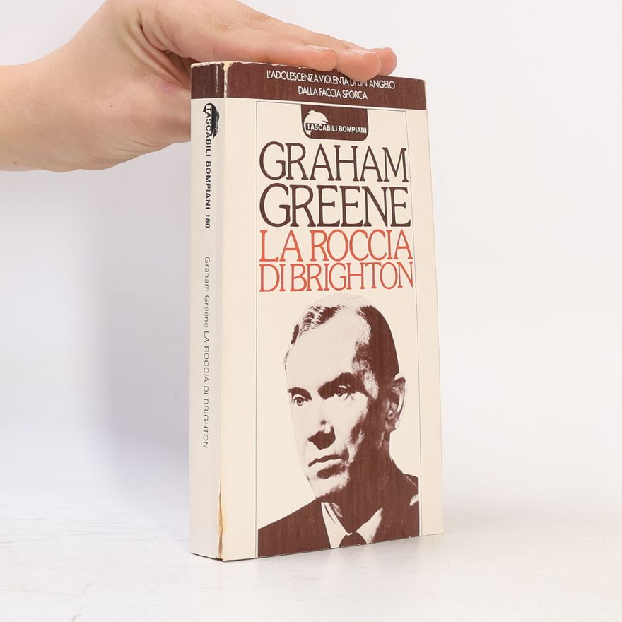 Graham Greene La roccia di Brighton