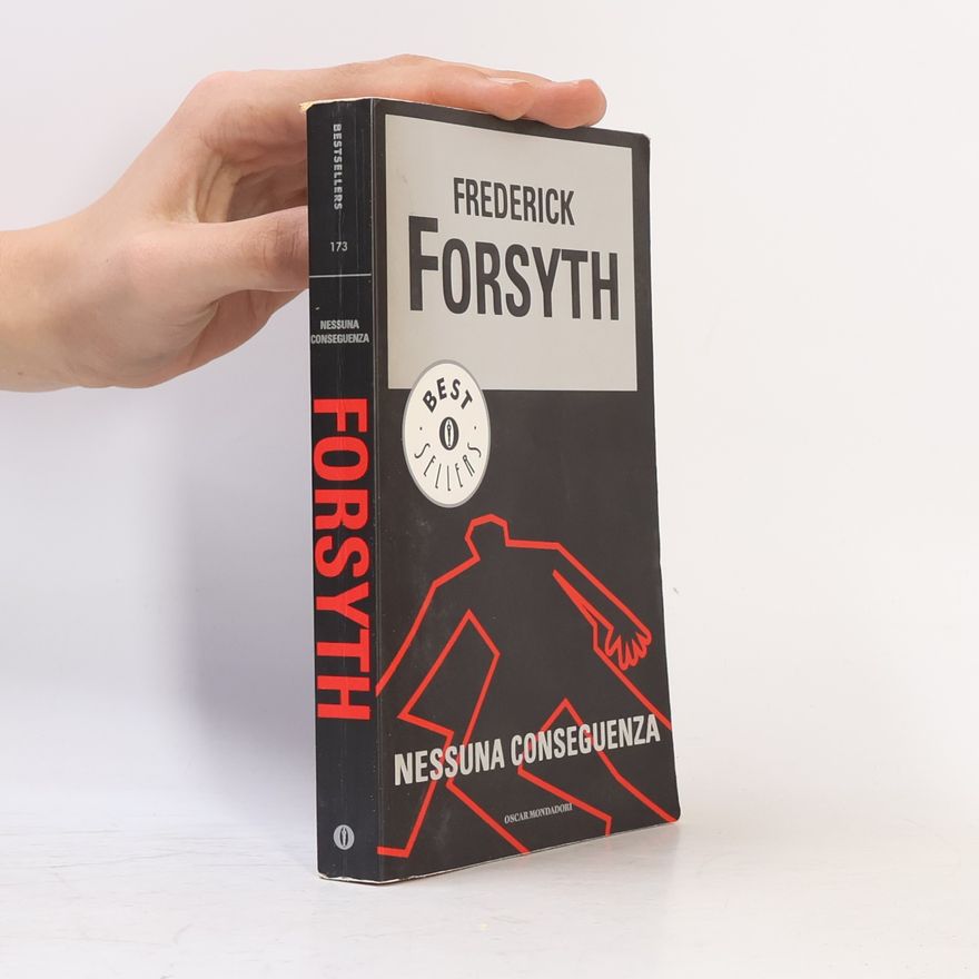 Frederick Forsyth Nessuna conseguenza