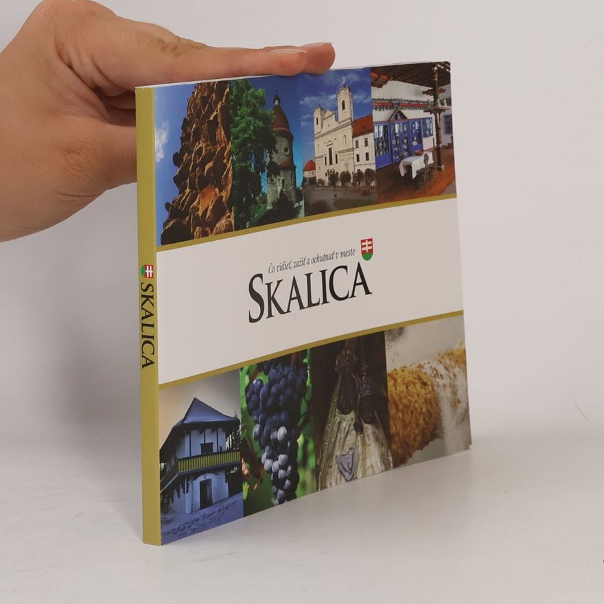 Jozef Hránek Čo vidieť, zažiť a ochutnať v meste Skalica