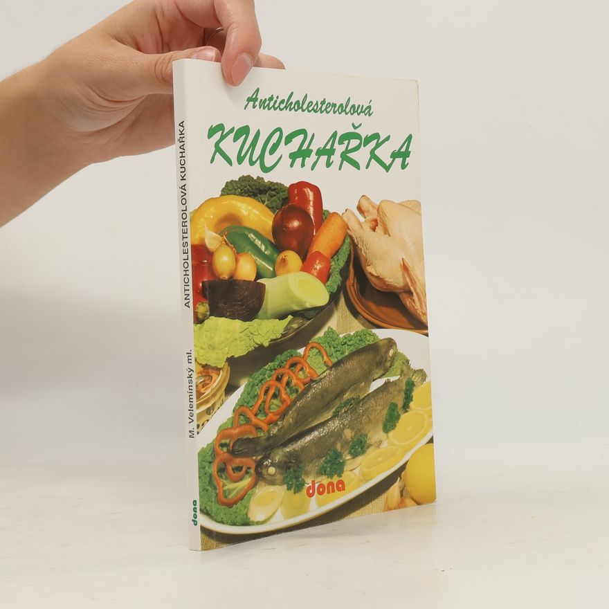 Miloš Velemínský Anticholesterolová kuchařka