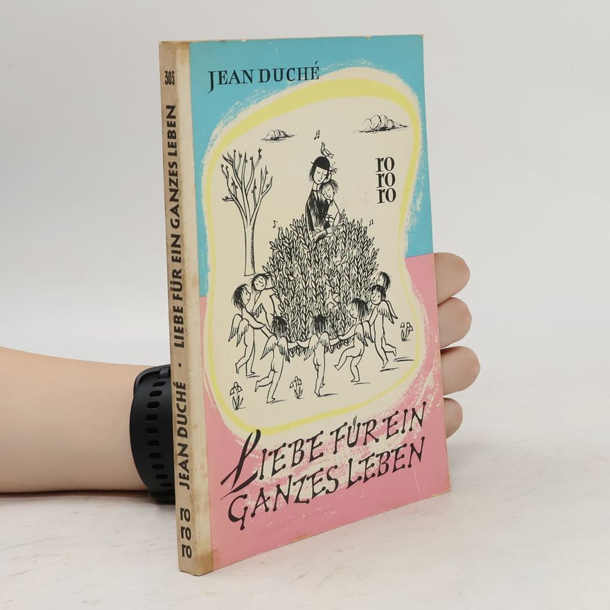 Jean Duché  Liebe für ein ganzes Leben