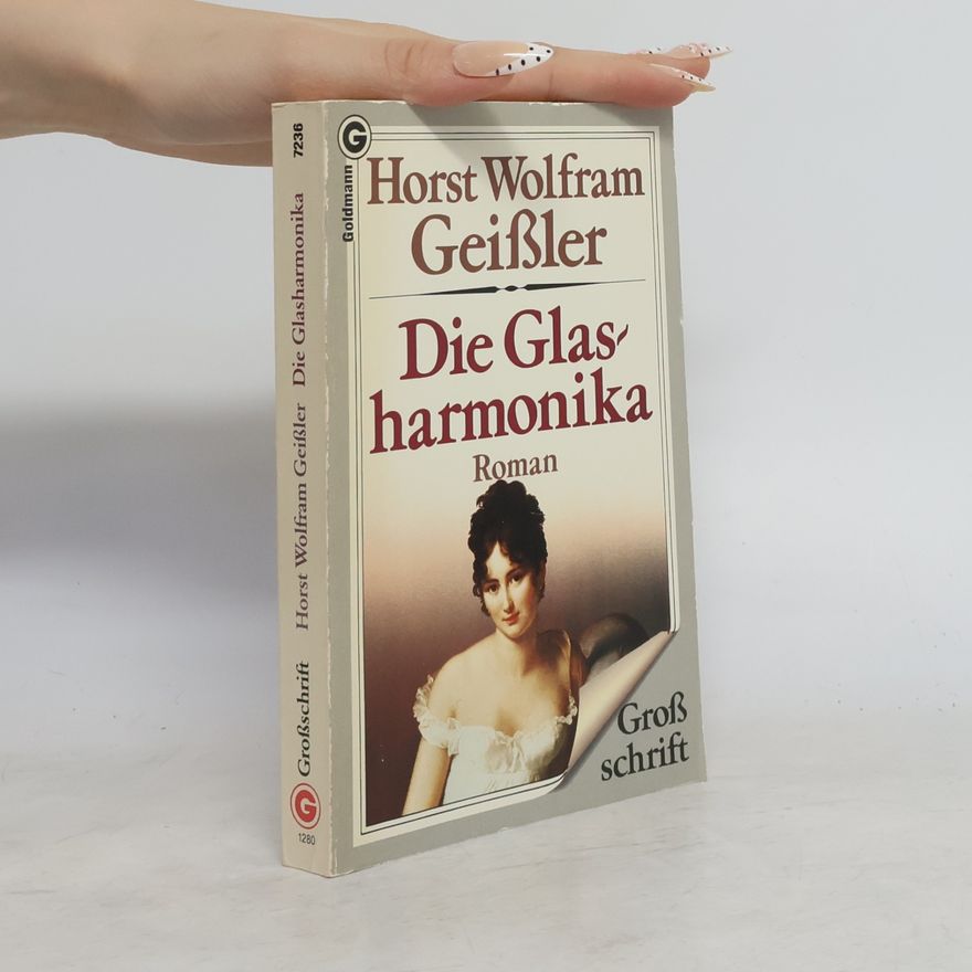 Horst Wolfram Geißler Die Glasharmonika